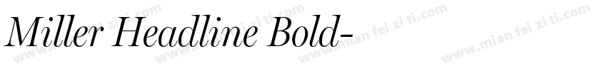 Miller Headline Bold字体转换